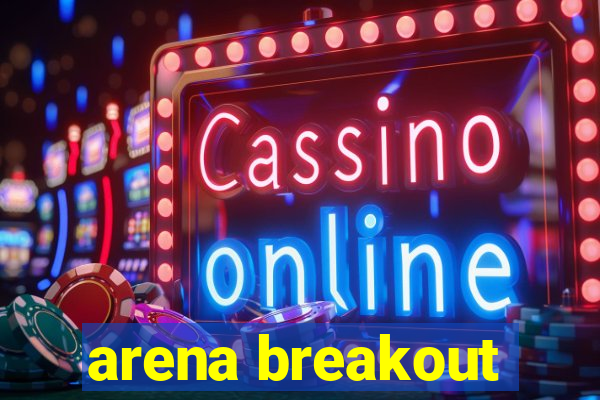 arena breakout-beta